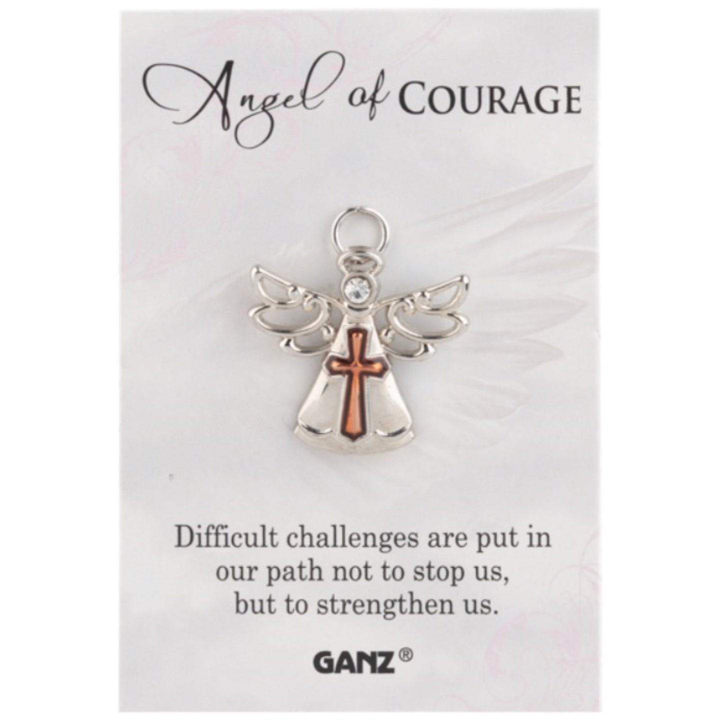 Ganz Angel Of Courage Difficult Challenges Are Put In Our Path Not To Stop Us, But To Strengthen Us Metal Pin 1.25 x 1 inch
